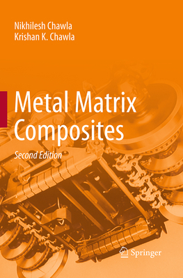 Metal Matrix Composites 1493941402 Book Cover
