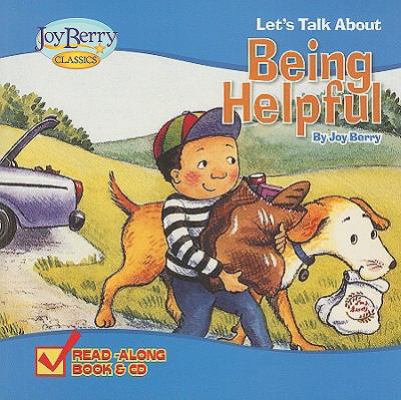 Let's Talk about Being Helpful [With CD (Audio)] 1605772186 Book Cover