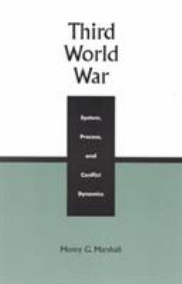 Third World War: System, Process, and Conflict ... 0847693481 Book Cover
