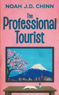 The Professional Tourist            Book Cover