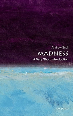 Madness: A Very Short Introduction B0092JRD1Y Book Cover