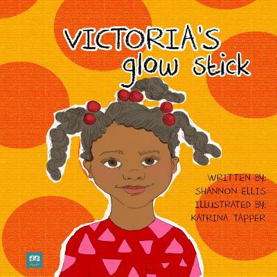 Victoria's Glow Stick 1503345157 Book Cover