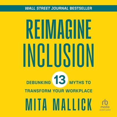 Reimagine Inclusion: Debunking 13 Myths to Tran... B0CW7NWWCT Book Cover