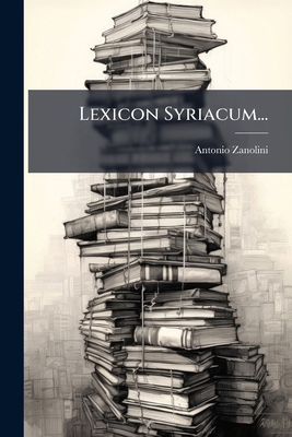 Lexicon Syriacum... [Latin] 1274101069 Book Cover