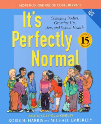 It's Perfectly Normal: Changing Bodies, Growing... 1417661682 Book Cover