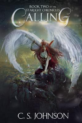 Calling (The Starlight Chronicles) 1514116553 Book Cover