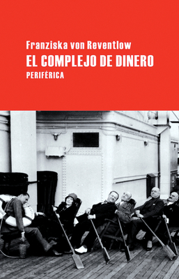 El Complejo de Dinero [Spanish] 8492865113 Book Cover
