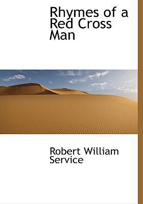 Rhymes of a Red Cross Man 1117666980 Book Cover