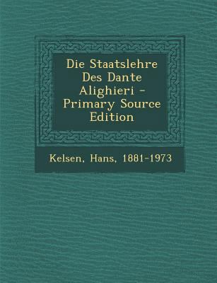 Die Staatslehre Des Dante Alighieri [German] 1293090670 Book Cover