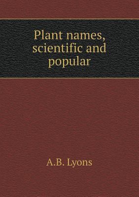 Plant names, scientific and popular 5518719442 Book Cover