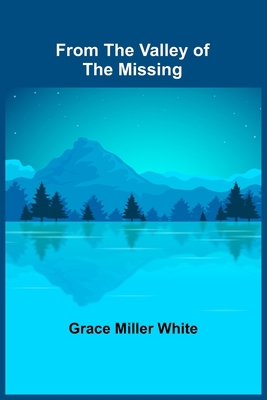From the Valley of the Missing 9356317607 Book Cover
