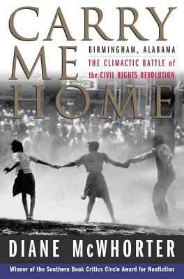 Carry Me Home: Birmingham, Alabama: The Climact... B00A6LBJJE Book Cover