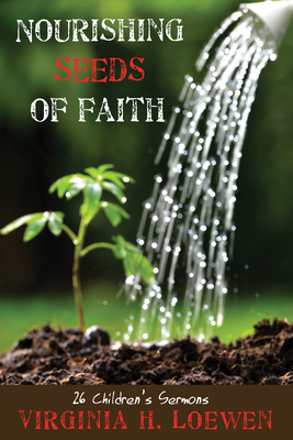 Nourishing Seeds of Faith 1498292305 Book Cover