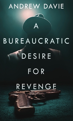 A Bureaucratic Desire For Revenge 482415815X Book Cover