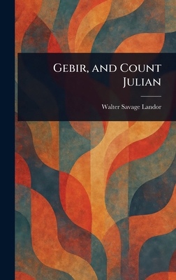 Gebir, and Count Julian 1022917153 Book Cover