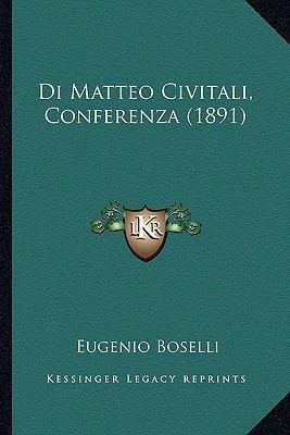 Di Matteo Civitali, Conferenza (1891) [Italian] 1168320798 Book Cover