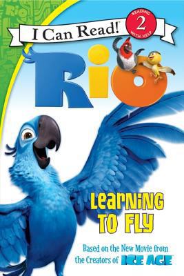 Rio: Learning to Fly (I Can Read Level 2) 0062014889 Book Cover