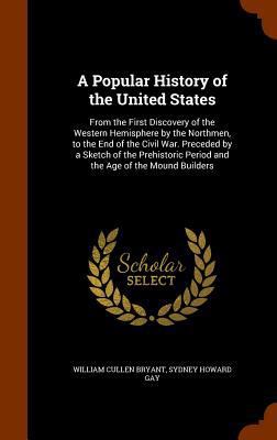 A Popular History of the United States: From th... 1344866298 Book Cover