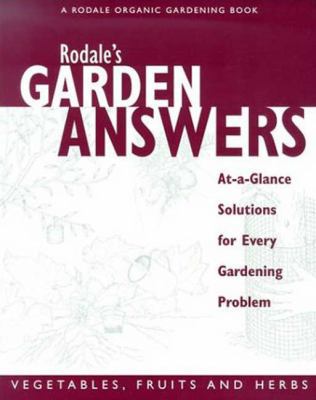 Rodale's Garden Answers Vegetables, Fruits and ... 087596849X Book Cover