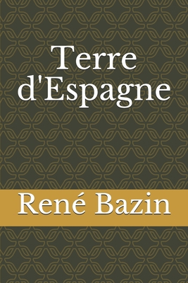 Terre d'Espagne [French] B084DHDTJ4 Book Cover