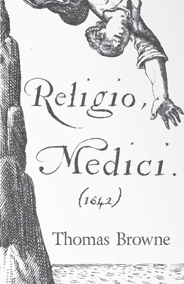 Religio Medici (1642) 1443733873 Book Cover