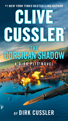 Clive Cussler the Corsican Shadow 0593544196 Book Cover