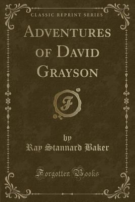 Adventures of David Grayson (Classic Reprint) 1440081646 Book Cover