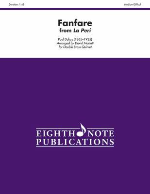 Fanfare (from La Peri): Score & Parts 1554735440 Book Cover