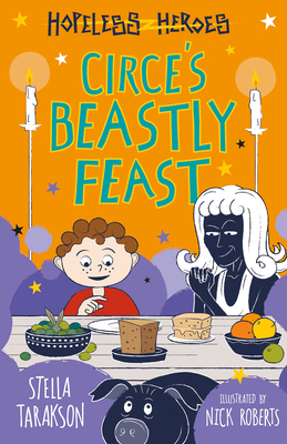 Hopeless Heroes: Circe's Beastly Feast (Hopeles... 1782266410 Book Cover