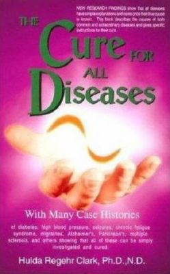 Cure for All Diseases: With Many Case Histories [Large Print] 1890035017 Book Cover
