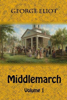 Middlemarch Volume 1 1729585124 Book Cover