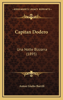 Capitan Dodero: Una Notte Bizzarra (1895) [Italian] 1167868986 Book Cover