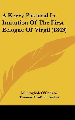 A Kerry Pastoral in Imitation of the First Eclo... 1161982620 Book Cover