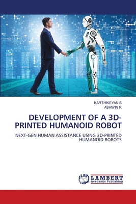 Development of a 3d- Printed Humanoid Robot 6204209531 Book Cover