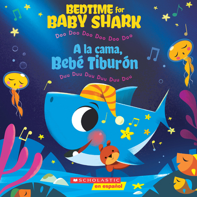 Bedtime for Baby Shark: Doo Doo Doo Doo Doo Doo... [Spanish] 1338630997 Book Cover