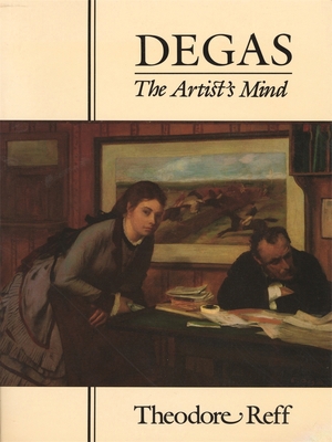 Degas: The Artist’s Mind (Paperbacks in Art His... 0674195434 Book Cover