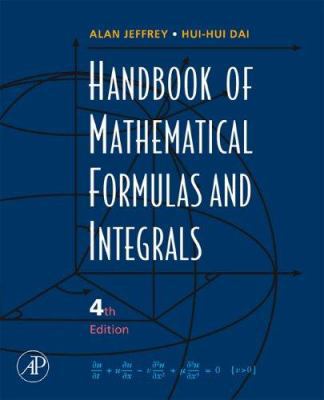 Handbook of Mathematical Formulas and Integrals... 0123742889 Book Cover