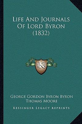 Life and Journals of Lord Byron (1832) 1164683659 Book Cover