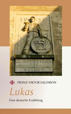 Lukas: Eine deutsche Erz?hlung [German] 3740726539 Book Cover