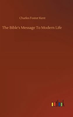 The Bible's Message To Modern Life 3752360763 Book Cover