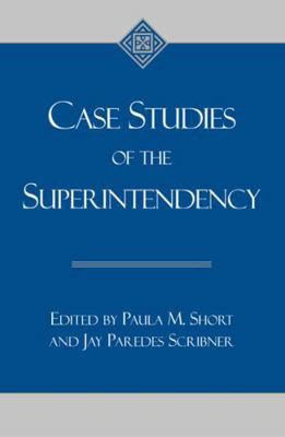 Case Studies of the Superintendency 0810845431 Book Cover