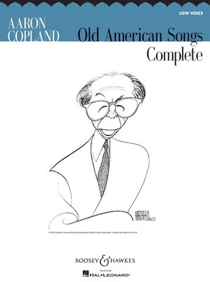 Aaron Copland: Old American Songs Complete: Low... 1476817561 Book Cover