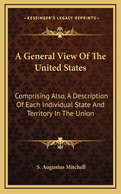 A General View Of The United States: Comprising... 1169125328 Book Cover