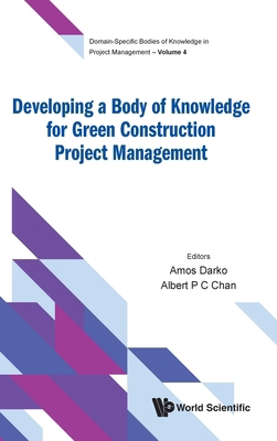 Developing a Body of Knowledge for Green Constr... 981125141X Book Cover