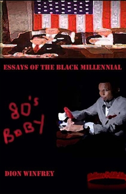 80's Baby Essays of the Black Millennial 1661717950 Book Cover