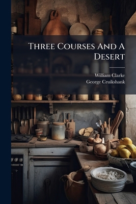 Three Courses And A Desert 1175146366 Book Cover