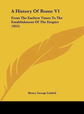 A History of Rome V1: From the Earliest Times t... 1161758291 Book Cover