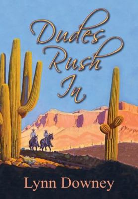 Dudes Rush In 1941052479 Book Cover