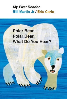 Polar Bear, Polar Bear, What Do You Hear? 0805092455 Book Cover