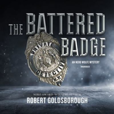 The Battered Badge: A Nero Wolfe Mystery: The N... 198264334X Book Cover